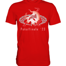 Pokalfinale 2023 - Pokaltour #3 - Premium Shirt