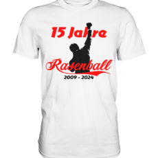 15 Jahre Rasenball / Alle in weiß nach Frankfurt - Premium Shirt